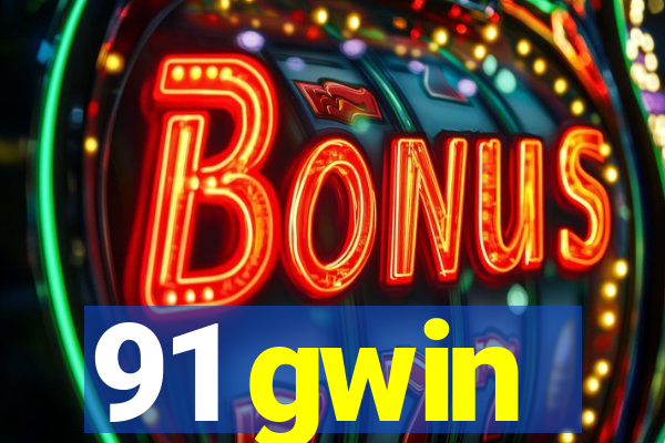 91 gwin